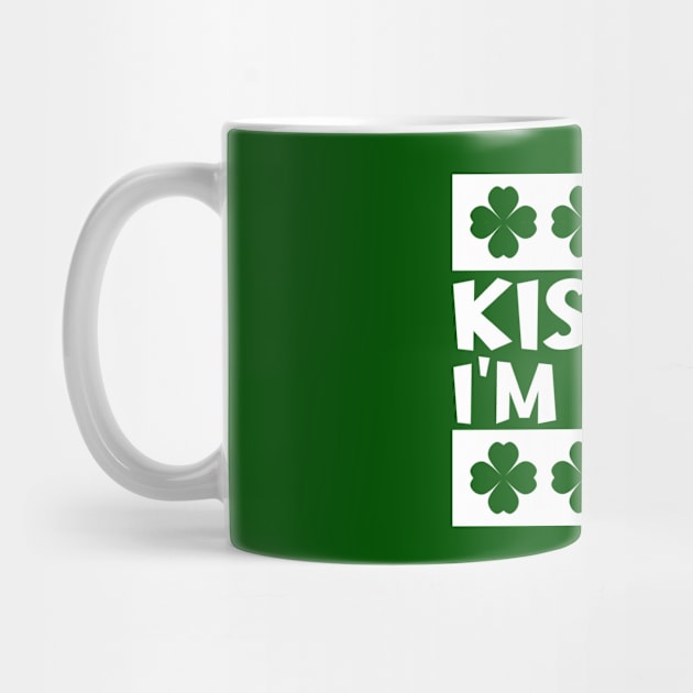 Kiss Me I'm Irish by colorsplash